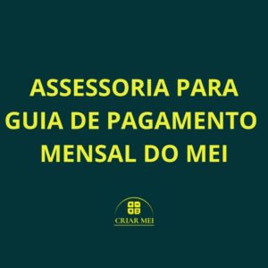 ASSESSORIA PARA GUIA DE PAGAMENTO MENSAL DO MEI