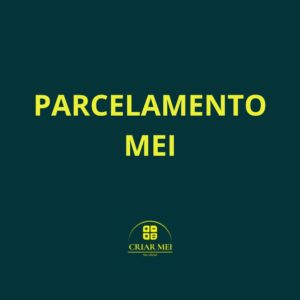 PARCELAMENTO MEI