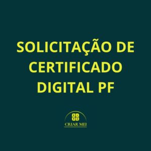 SOLICITAÇÃO DE CERTIFICADO DIGITAL PF