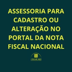 ASSESSORIA PARA CADASTRO OU ALTERAÇÃO NO PORTAL DA NOTA FISCAL NACIONAL